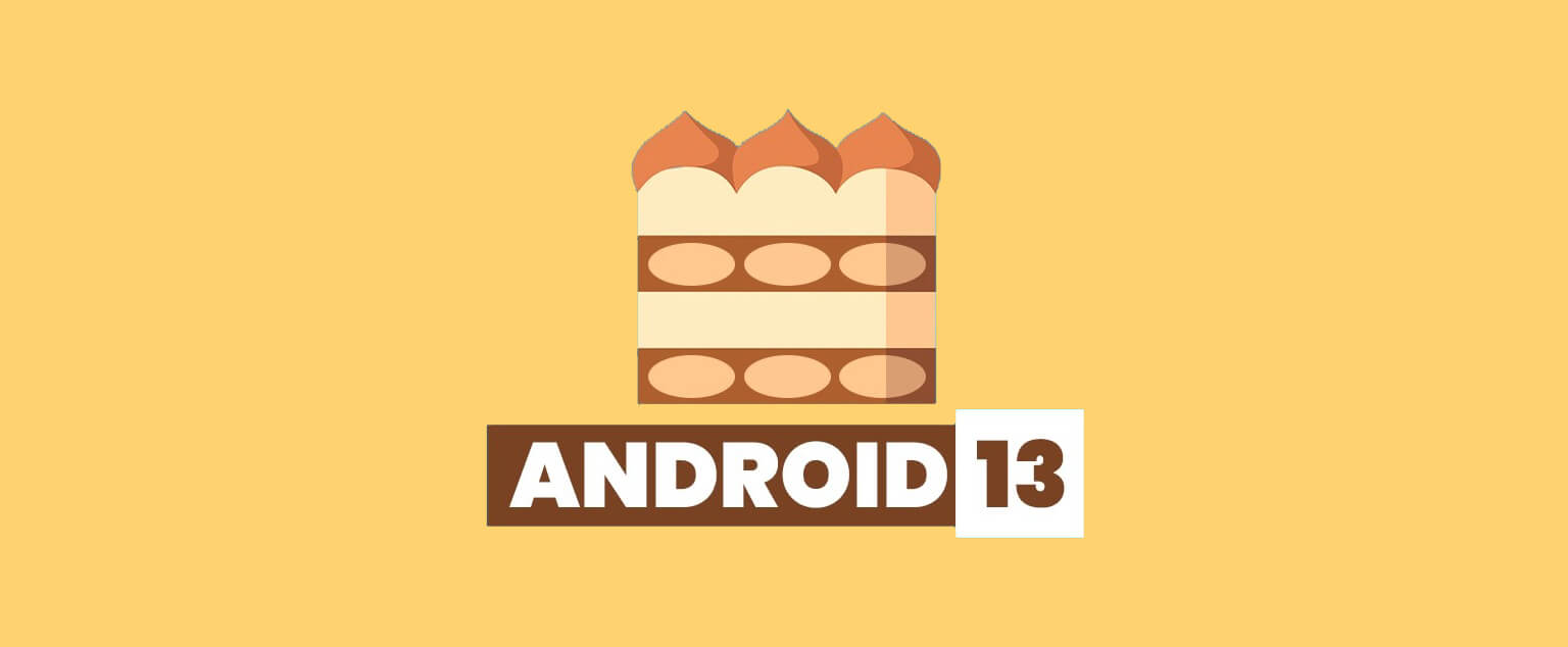 Android 13 “Tiramisu” The latest features and updates
